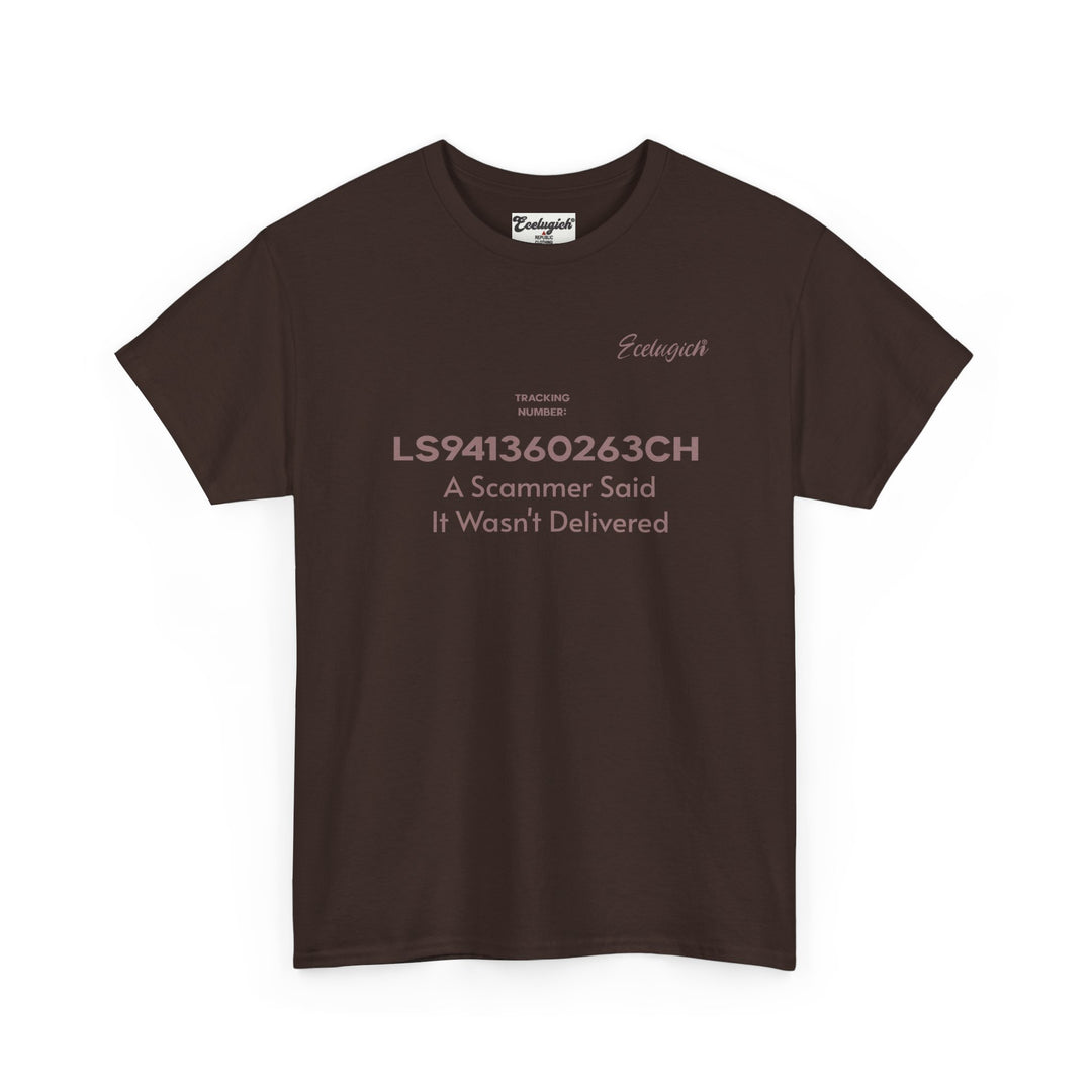 ECELUGICH® Tracking Number:  LS941360263CH A Scammer Said It Wasn't Delivered Tee