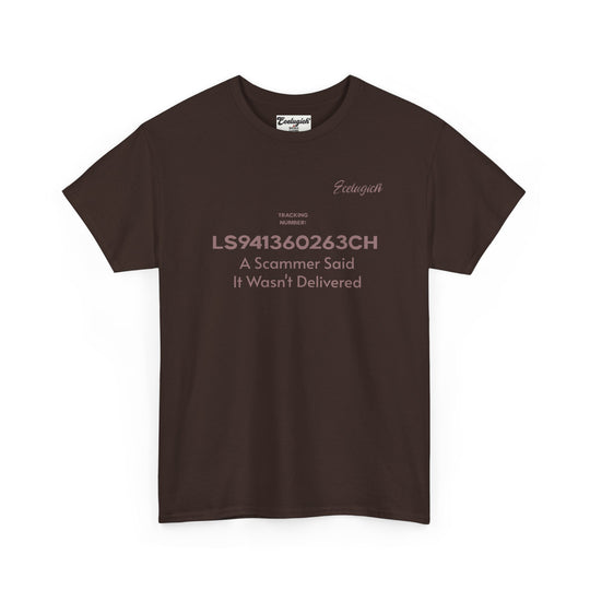 ECELUGICH® Tracking Number:  LS941360263CH A Scammer Said It Wasn't Delivered Tee