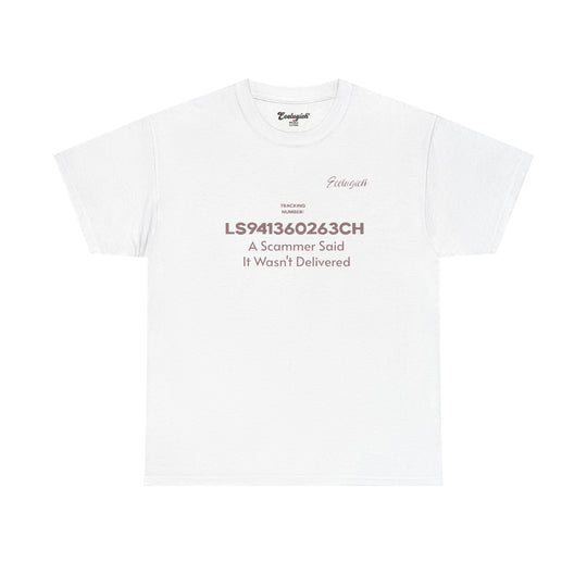ECELUGICH® Tracking Number:  LS941360263CH A Scammer Said It Wasn't Delivered Tee
