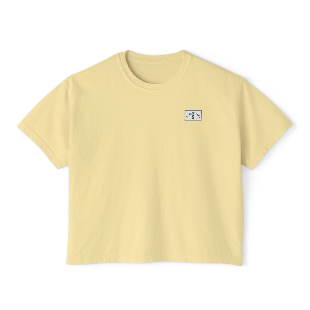 STILLGETPAID® Women's Boxy Tee