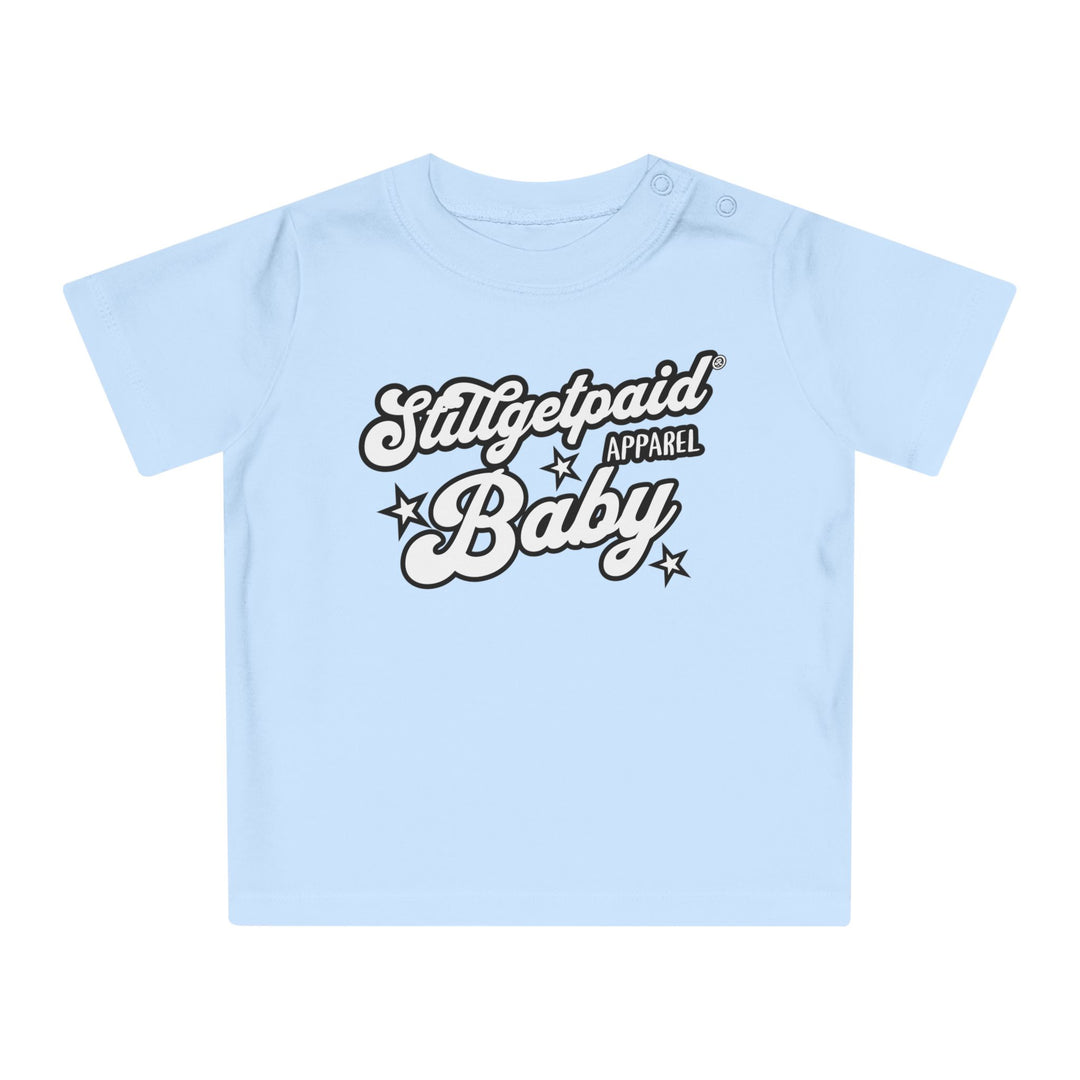 STILLGETPAID® APPAREL Baby T-Shirt