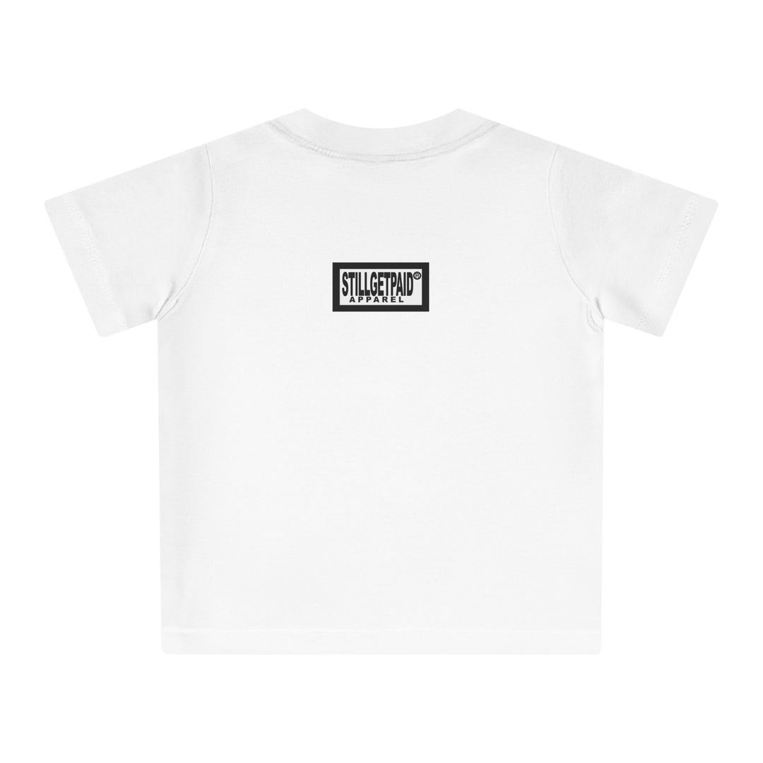 STILLGETPAID® APPAREL Baby T-Shirt