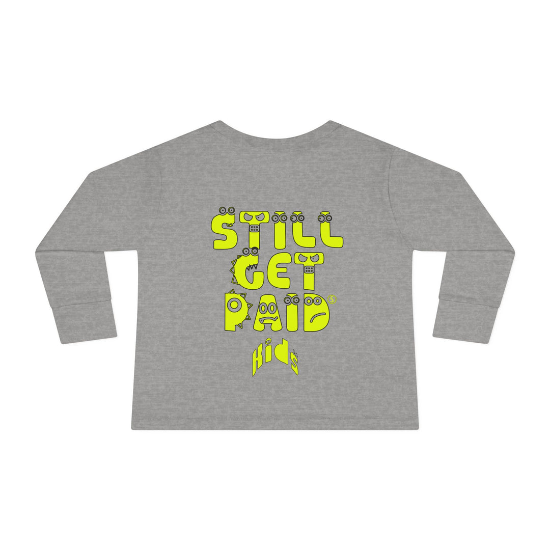 STILLGETPAID® KIDS Toddler Long Sleeve