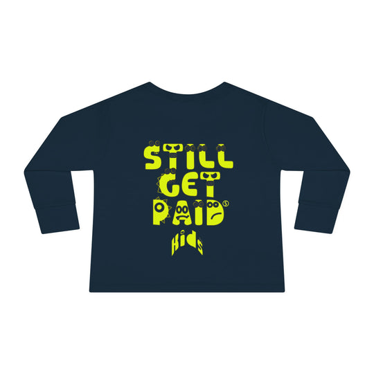 STILLGETPAID® KIDS Toddler Long Sleeve