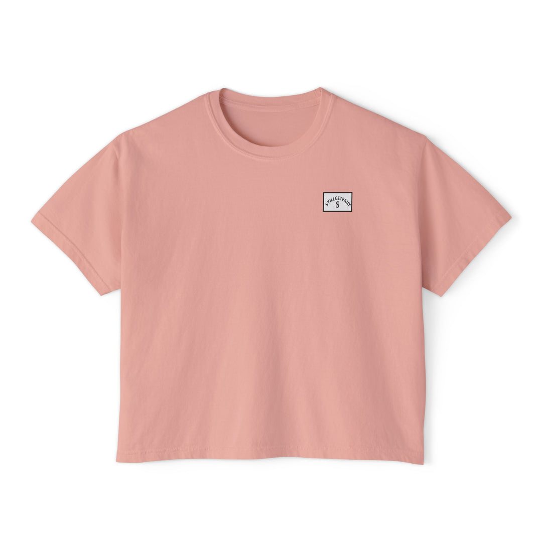 STILLGETPAID® Women's Boxy Tee