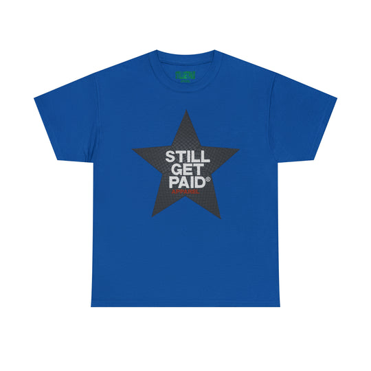 STILLGETPAID APPAREL Unisex Heavy Cotton Tee
