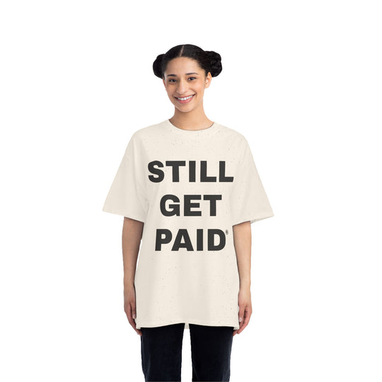 STILLGETPAID® APPAREL UNISEX OVERSIZE TEE SHIRT2026