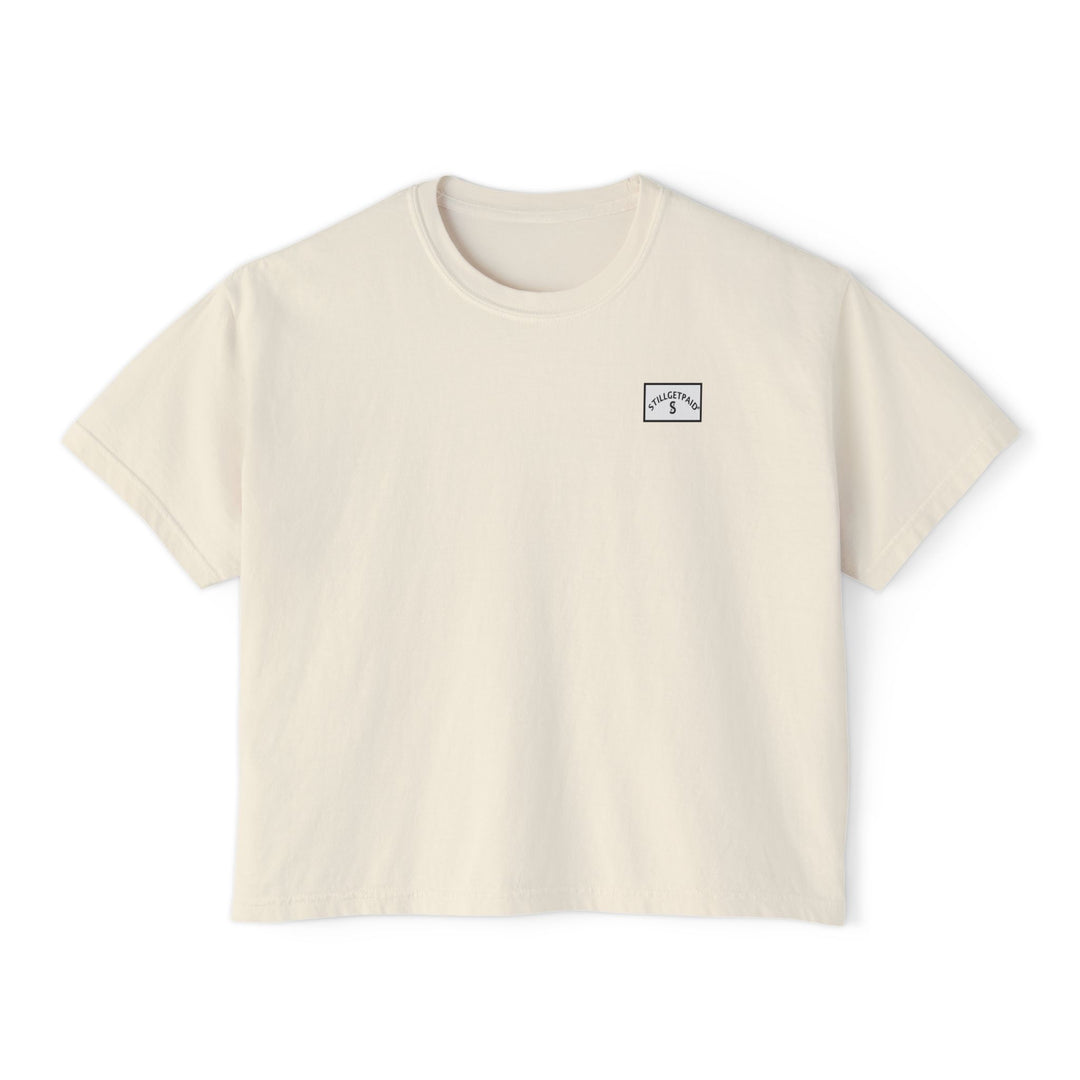 STILLGETPAID® Women's Boxy Tee