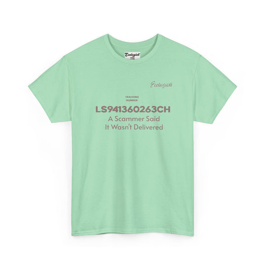 ECELUGICH® Tracking Number:  LS941360263CH A Scammer Said It Wasn't Delivered Tee