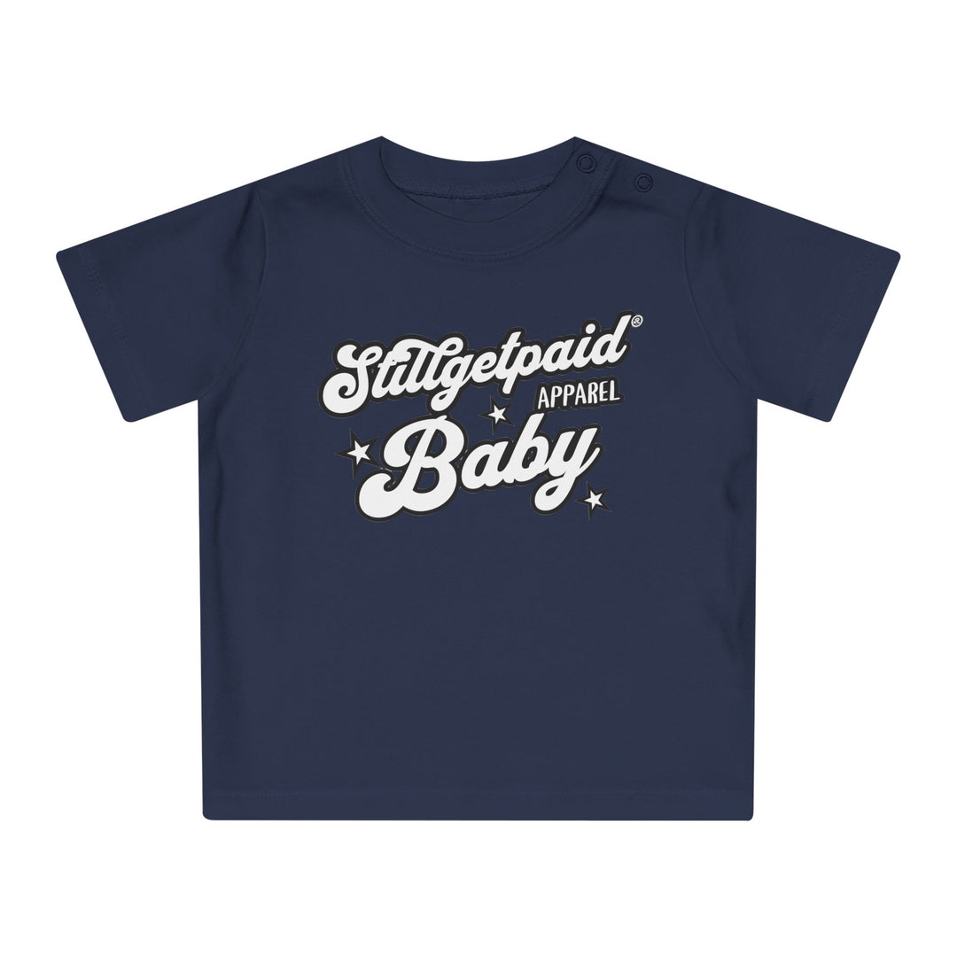 STILLGETPAID® APPAREL Baby T-Shirt