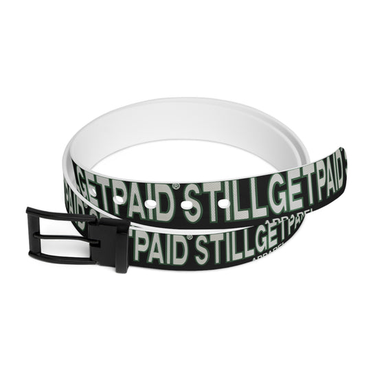 STILLGETPAID® APPAREL Belt