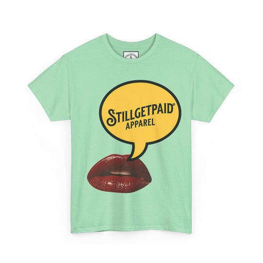 STILL GET PAID® APPAREL