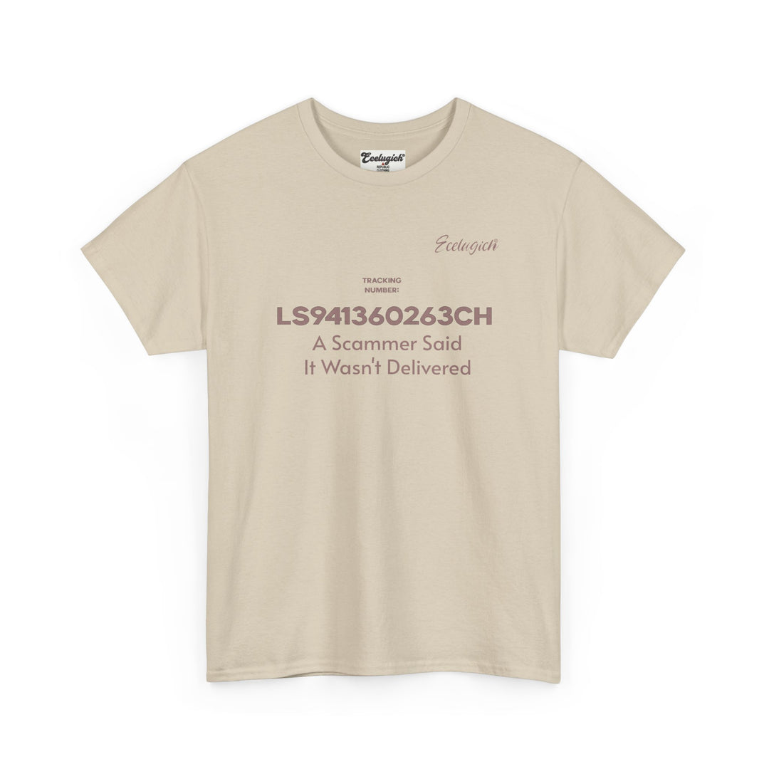 ECELUGICH® Tracking Number:  LS941360263CH A Scammer Said It Wasn't Delivered Tee