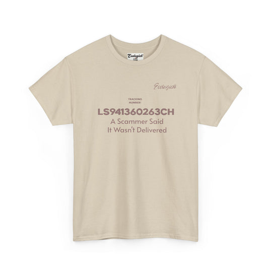 ECELUGICH® Tracking Number:  LS941360263CH A Scammer Said It Wasn't Delivered Tee