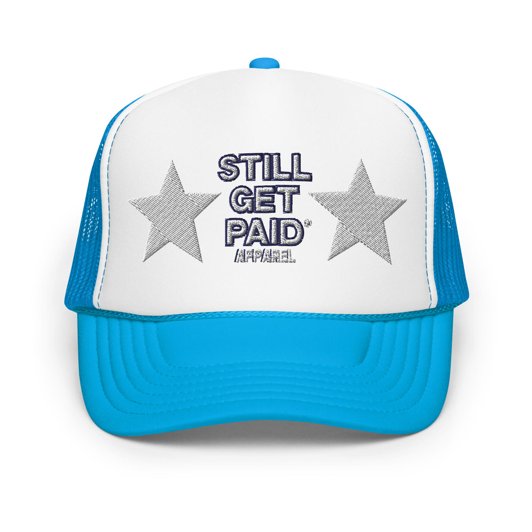 STILLGETPAID APPAREL Foam trucker hat