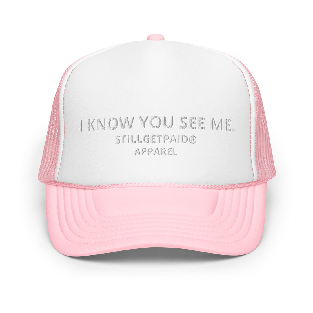 STILLGETPAID APPAREL Foam trucker hat