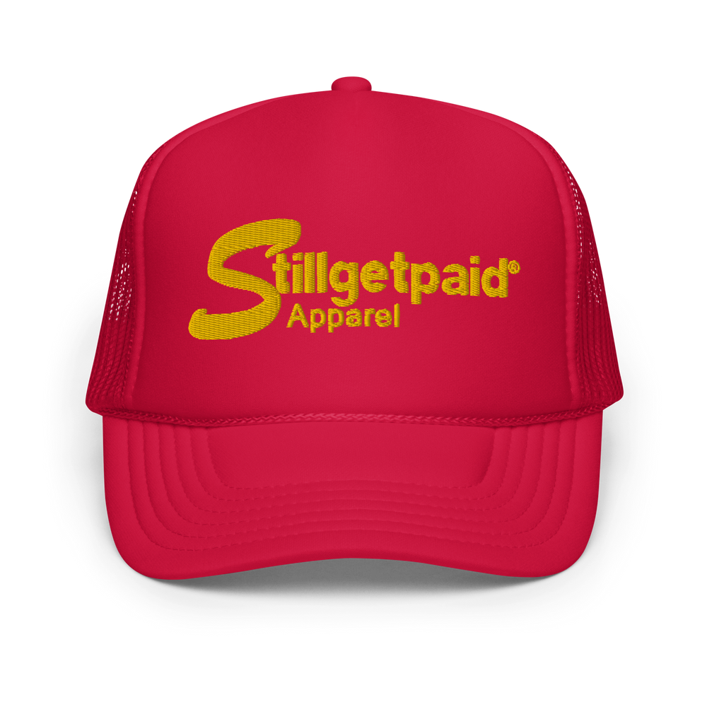 STILLGETPAID® APPAREL Foam Trucker Hat