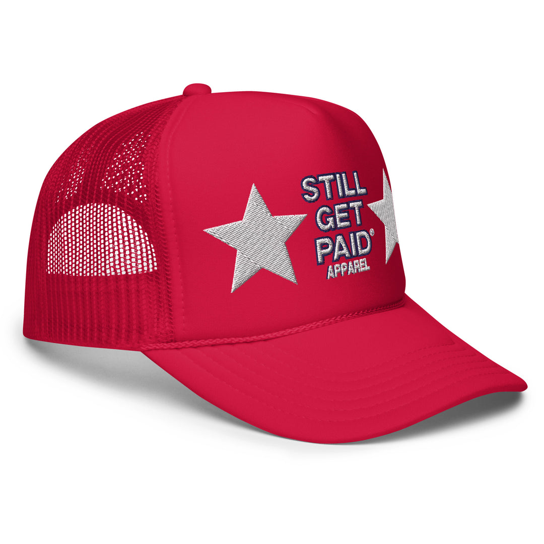 STILLGETPAID APPAREL Foam trucker hat