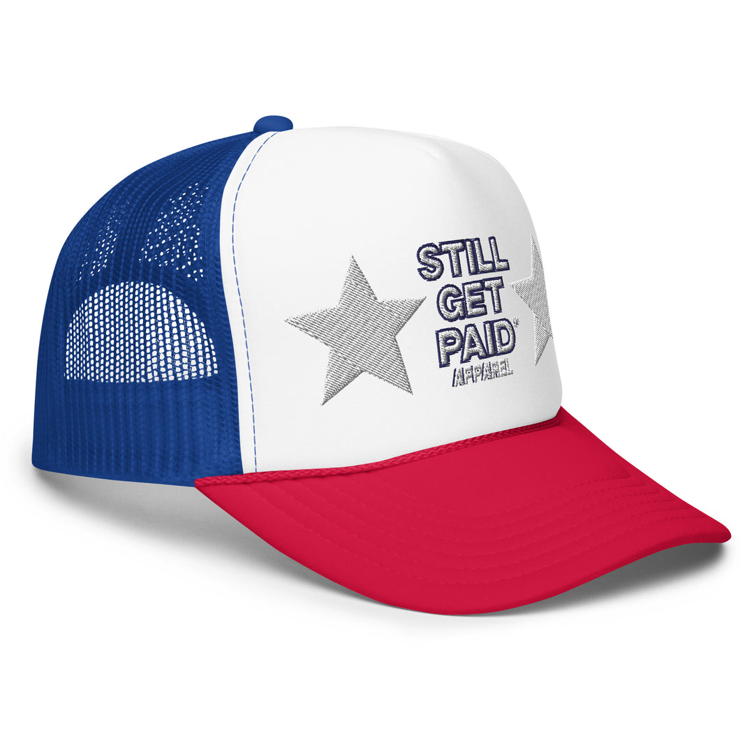 STILLGETPAID APPAREL Foam trucker hat