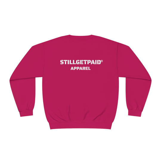 STILLGETPAID® APPAREL Unisex NuBlend® Crewneck Sweatshirt