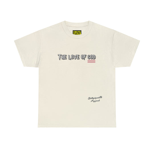 STILLGETPAID® APPAREL THE LOVE OF GOD Unisex Heavy Cotton Tee