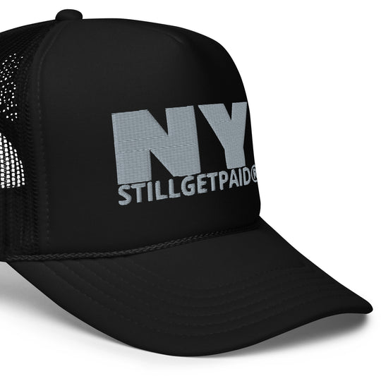 STILLGETPAID® APPAREL Foam trucker hat