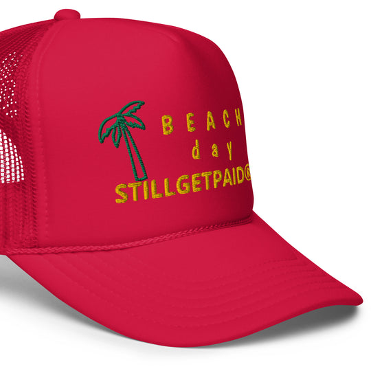 STILL GET PAID APPAREL Foam trucker hat