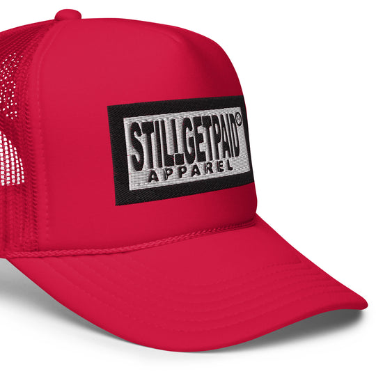 Still get paid Apparel Foam trucker hat