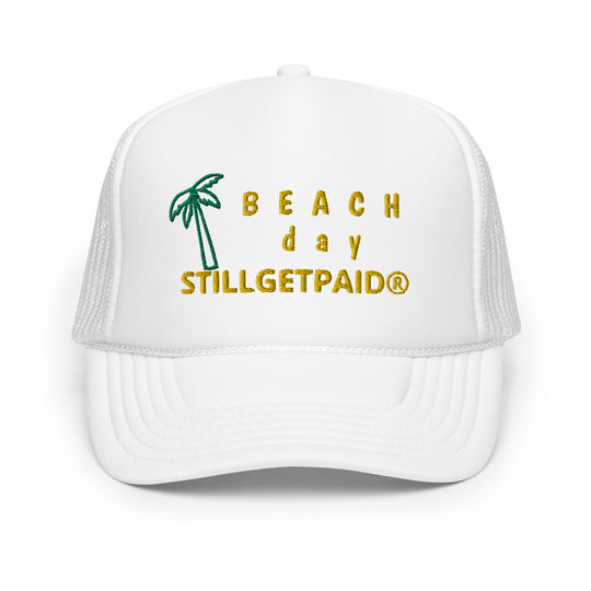 STILL GET PAID APPAREL Foam trucker hat