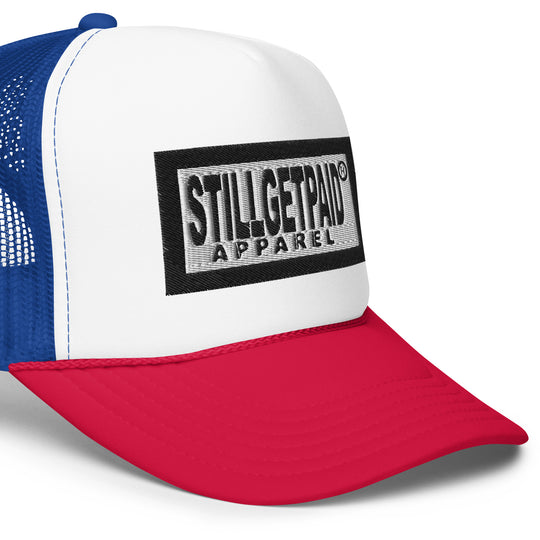 Still get paid Apparel Foam trucker hat