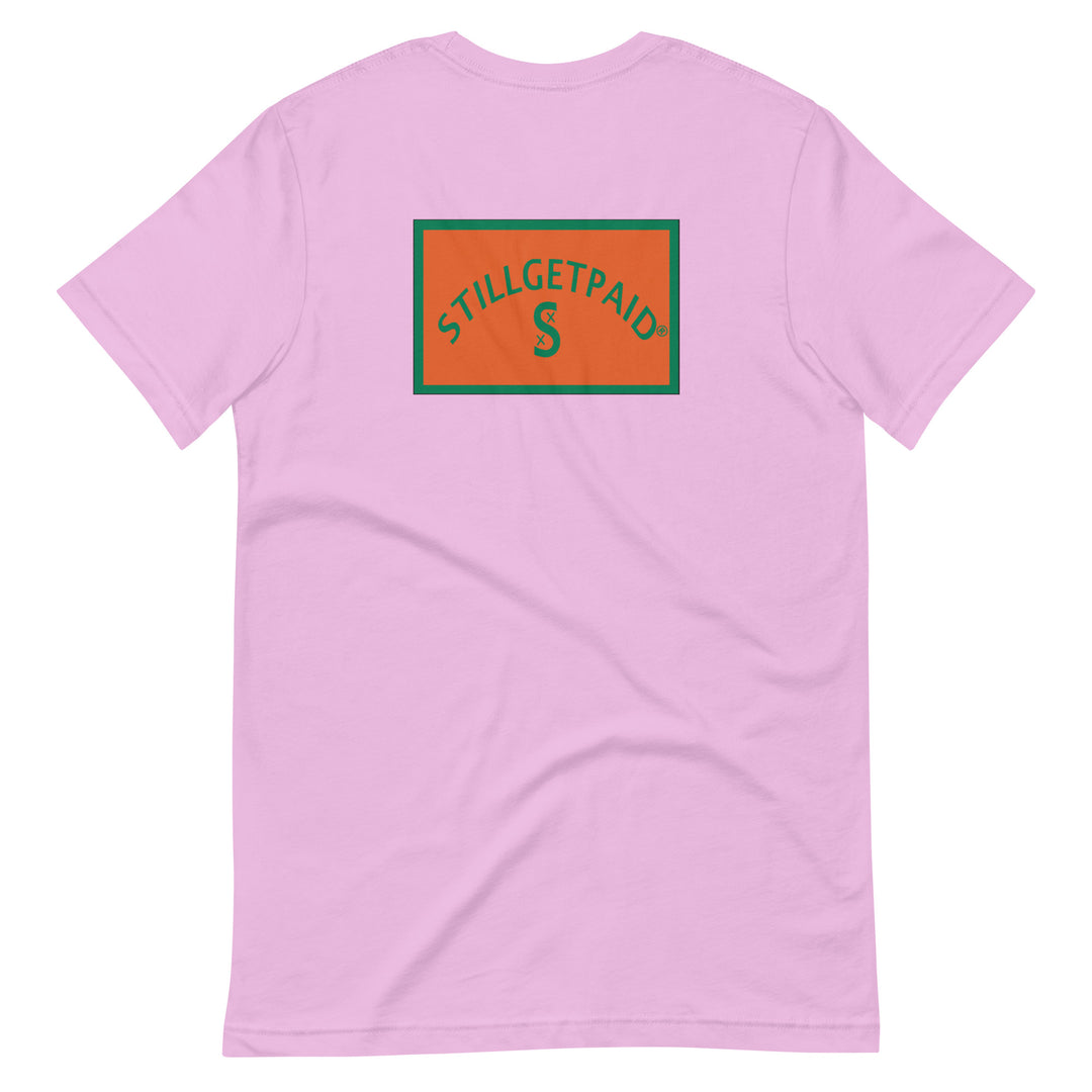 STILLGETPAID® APPAREL t-shirt