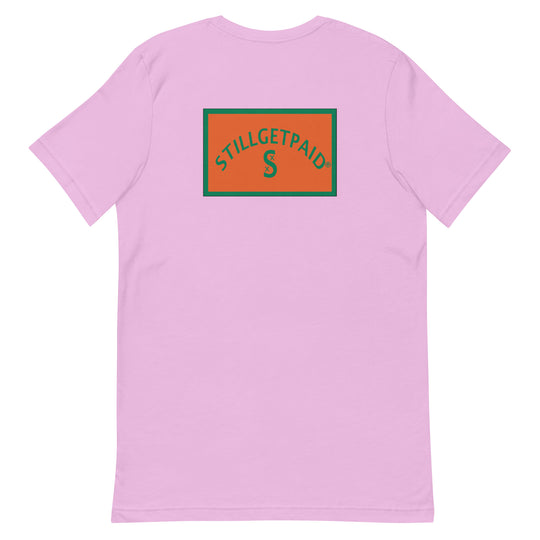 STILLGETPAID® APPAREL t-shirt